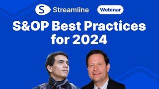 Best Practices for Sales and Operations Planning (S&OP) for 2024