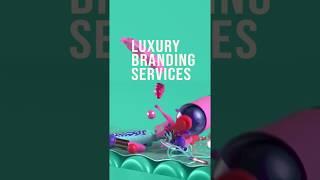 Luxury Branding Services