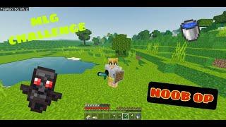 MCPE MLG CHALLENGE NOOB OP XTRA ORDINARY GAMEPLAY