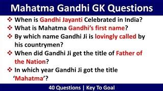 Mahatma Gandhi GK Questions | GK Questions on Mahatma Gandhi | GK in English | Key To Goal