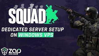 How to Setup SQUAD Dedicated Server on Windows VPS! | 2023