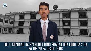 DEI U KHYNNAH BA PYNKHREH LONG PHADAR UBA LONG BA 2 HA KA TOP 20 KA RESULT SSLC
