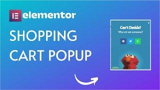 How to Create a Shopping Cart Popup in WordPress Using Elementor | WordPress Popup Tutorial 2022