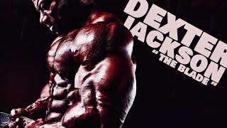 Dexter Jackson - The Blade - GYM MOTIVATION