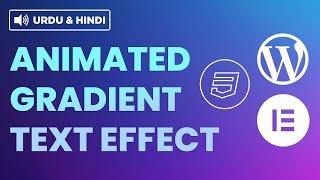 How to Create Animated Gradient Text Effects in WordPress - Urdu & Hindi Tutorial