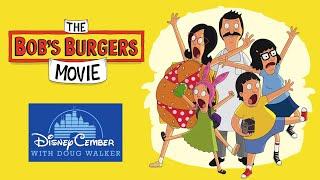 The Bob's Burgers Movie - DisneyCember