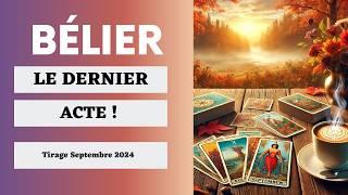 Bélier C'est La Fin  ! Tirage  Septembre  2024 