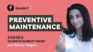 Episode 3: What is Preventive Maintenance and How are Task Intervals Assigned?