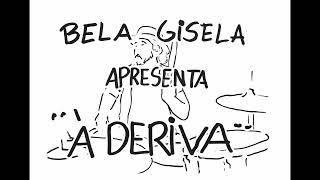 Bela Gisela -  À Deriva (Official Lyric Video)