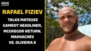 Rafael Fiziev Talks Mateusz Gamrot Headliner, McGregor Return, Makhachev vs. Oliveira 2