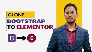 How to clone, duplicate or convert HTML Bootstrap template to Elementor WordPress Website