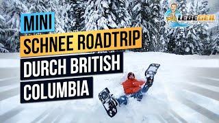 Mini Roadtrip: Vancouver – Whistler | Endlich Schnee in British Columbia! – lebegeil Vlog