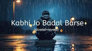 Kabhi Jo Baadal Barse (Slowed+Reverb) ||Arijit Singh || Jackpot#trending#viral#sad#lofi song