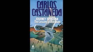 Carlos Castaneda - Journey to Ixtlan (Part 2)