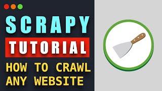 Scrapy Tutorial: How to Crawl & Scrape any website using Scrapy and Python