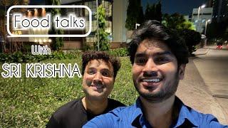 Food talks with Singer SRI KRISHNA