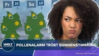 SONNENWETTER DEUTSCHLAND: Frühlingshafte Temperaturen – doch Pollen und Feinstaub steigen!