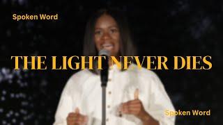 The Light Never Dies (Spoken Word)