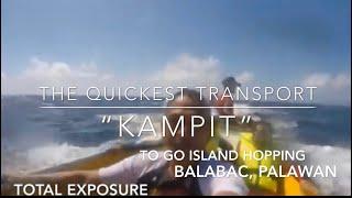 Balabac Palawan: Kampit, The Quickest Transport to go Island Hopping