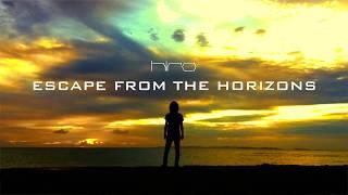 HIRO - “ESCAPE FROM THE HORIZONS" (Music Video)