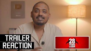 28 YEARS LATER – Official Trailer Reaction Malayalam by @UnniVlogs