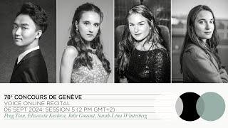 78th Concours de Genève: Voice Online Recital - Session 5 (Tian, Kozlova, Goussot, Winterberg)