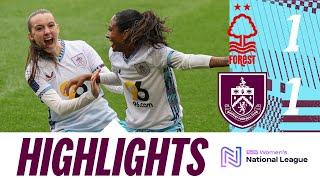 Clarets Rescue Vital Point At City Ground | HIGHLIGHTS | Nottingham Forest Women 1-1 Burnley Women