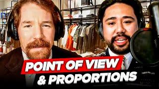 What is Ethan Wong's "Point of View" (POV) on Proportions in Menswear? w/Ethan Wong