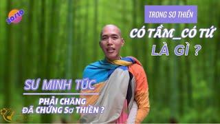 20/10 Sau Ngài Minh Tuệ_Sư Minh Túc Là Một Viên Ngọc Sáng, Có Phải Chăng Sư Đã Chứng Được Sơ Thiền ?