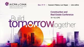 AICPA & CIMA Construction and Real Estate Conference - Short Ad