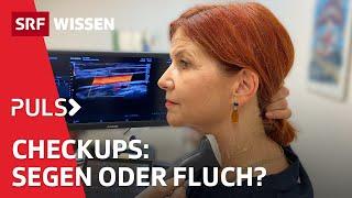 Vorsorgeuntersuchungen: Welche Checkups machen Sinn? | Puls | SRF Wissen