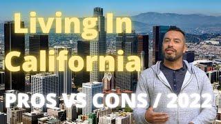 Pros and Cons of Living in California 2023 | Living in Southern California