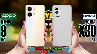 OPPO RENO 9 5G VS NOKIA X30 5G FULL SPECIFICATIONS COMPARISON