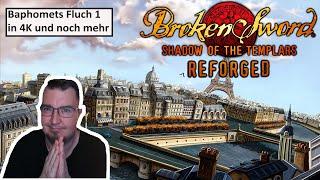 Baphomets Fluch 1 Reforged in 4K und noch mehr Folge 1 | Deutsch | Gameplay | UwF