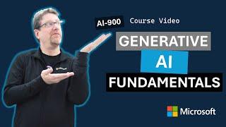 Fundamentals of Generative AI AI-900