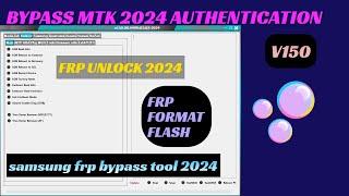 MTK Auth Bypass Tool 150.00.4499 | MI Unlock tool | SAMSUNG FRP BYPASS 2024