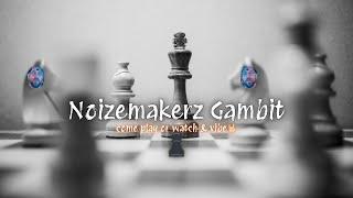 ️Noizy Gambit️