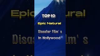 Top 10 Epic Natural Disaster Film's In Hollywood#Deepwater Horizon#The Day After Tomorrow#The  wave