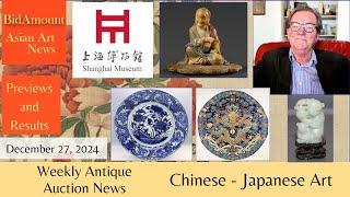 Weekly Auction News Chinese and Asian Art, and a Look at the Shanghai Museum