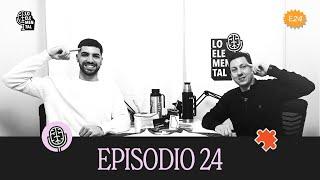 ️ Lo Elemental #24 - Fernando "Enano" Martinez