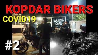 KOPDAR BIKERS #2 || Covid19 || Pantai Keris