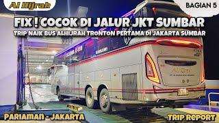 FIX ! COCOK DIJALUR JKT SUMBAR !NAIK ALHIJRAH SCANIA TRONTON ! SATU SATUNYA PARIAMAN - JKT (5/5)