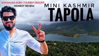 TAPOLA - MINI KASHMIR of MAHARASHTRA | SHIVSAGAR RESORT HONEST REVIEW | PUNE to TAPOLA | GUIDE 2023