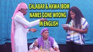 CALABAR & AKWA IBOM NAMES GONE WRONG IN ENGLISH (PRAYER HOUSE ) (Ufok Akam Episode 52)