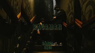 Bandi&Bagi - Ragaman