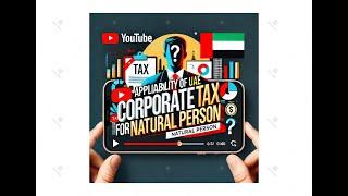 "UAE Corporate Tax: Hidden Traps for Individuals Revealed!"