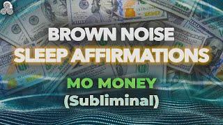 Brown noise Sleep Meditation Affirmations - More Money 9 Hour Sleep Meditation (Subliminal)