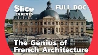 Vaux-le-Vicomte: The Ingenious French Château That Inspired Versailles | SLICE EXPERTS | FULL DOC