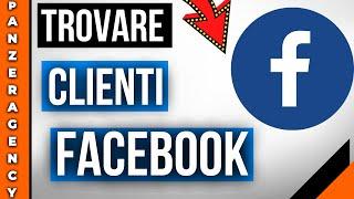 Come Trovare Clienti su Facebook:5 Consigli per il 2022 