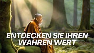 Entdecken Sie Ihren wahren Wert - Eine einfache Zen-Geschichte